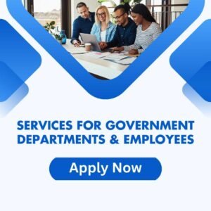 SERVICES FOR GOVERNMENT DEPARTMENTS & EMPLOYEES